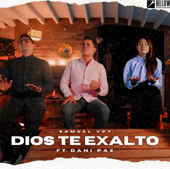 Dios te exalto